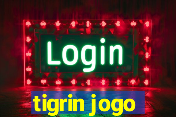 tigrin jogo